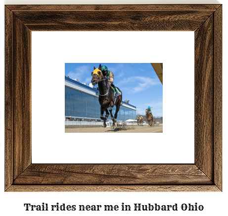 trail rides near me in Hubbard, Ohio